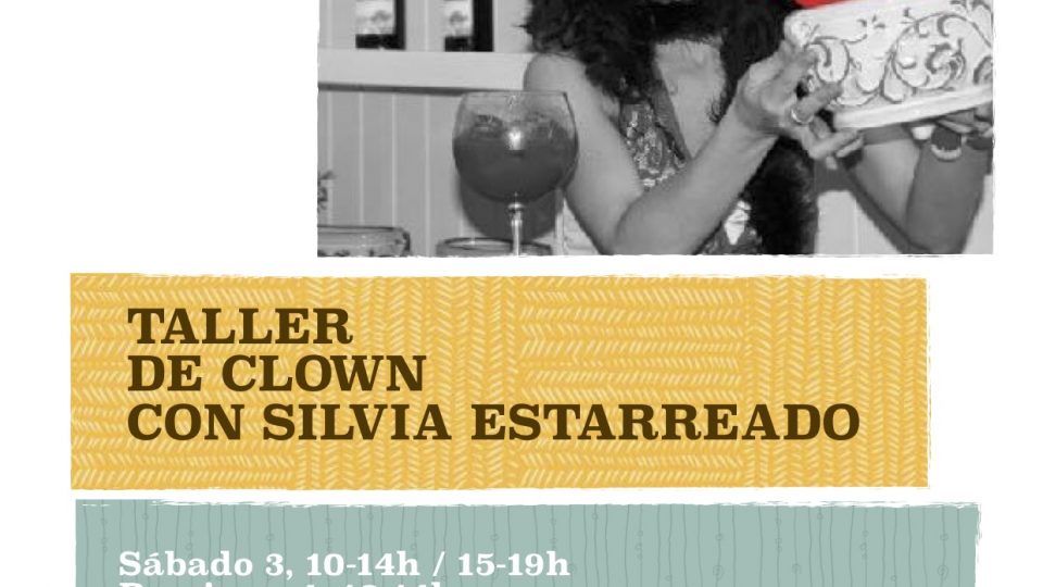 INVIERNO: Taller de clown con Silvia Estarreado